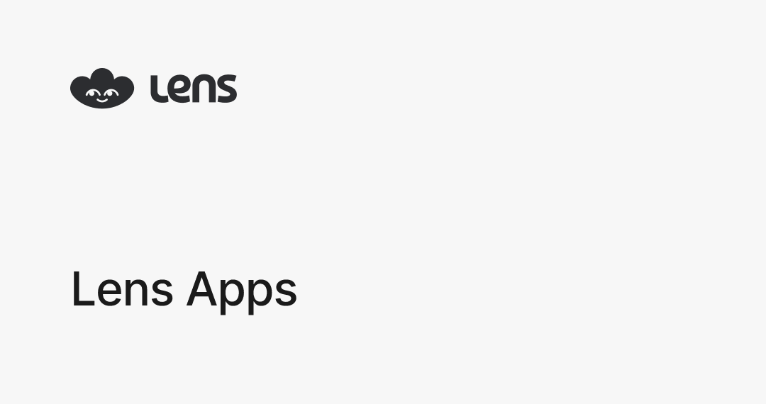 Lens Apps | Lens Documentation